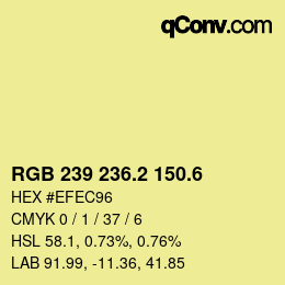 カラーコード: RGB 239 236.2 150.6 | qconv.com