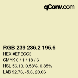 カラーコード: RGB 239 236.2 195.6 | qconv.com