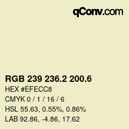 カラーコード: RGB 239 236.2 200.6 | qconv.com