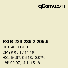 カラーコード: RGB 239 236.2 205.6 | qconv.com