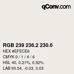 カラーコード: RGB 239 236.2 230.6 | qconv.com