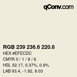 カラーコード: RGB 239 236.6 220.6 | qconv.com