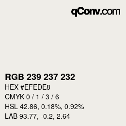 カラーコード: RGB 239 237 232 | qconv.com