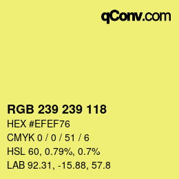 Color code: RGB 239 239 118 | qconv.com