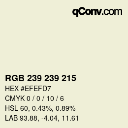 カラーコード: RGB 239 239 215 | qconv.com