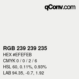 カラーコード: RGB 239 239 235 | qconv.com