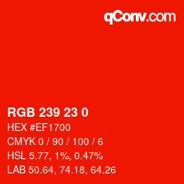 Color code: RGB 239 23 0 | qconv.com