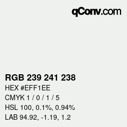 Color code: RGB 239 241 238 | qconv.com