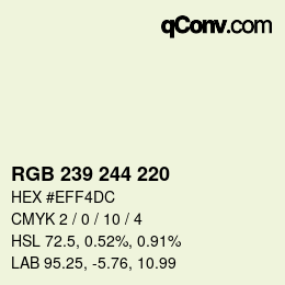 Color code: RGB 239 244 220 | qconv.com
