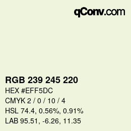 Color code: RGB 239 245 220 | qconv.com