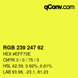 Color code: RGB 239 247 62 | qconv.com