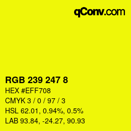 Color code: RGB 239 247 8 | qconv.com