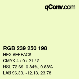 Color code: RGB 239 250 198 | qconv.com