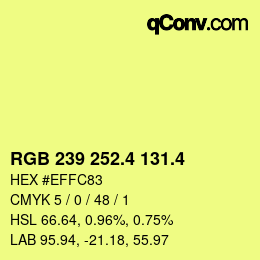 カラーコード: RGB 239 252.4 131.4 | qconv.com