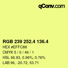 カラーコード: RGB 239 252.4 136.4 | qconv.com