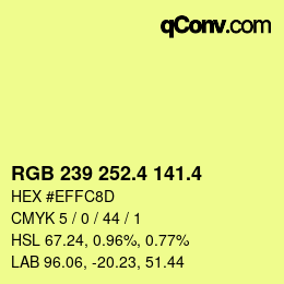 カラーコード: RGB 239 252.4 141.4 | qconv.com