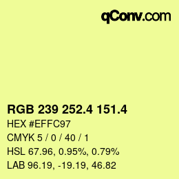 カラーコード: RGB 239 252.4 151.4 | qconv.com