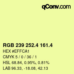 カラーコード: RGB 239 252.4 161.4 | qconv.com