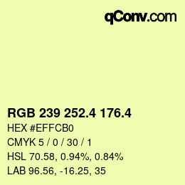 カラーコード: RGB 239 252.4 176.4 | qconv.com