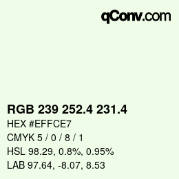 カラーコード: RGB 239 252.4 231.4 | qconv.com
