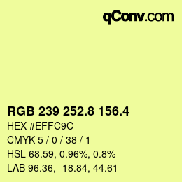 カラーコード: RGB 239 252.8 156.4 | qconv.com
