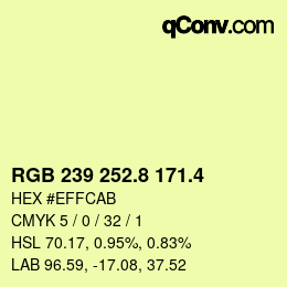 カラーコード: RGB 239 252.8 171.4 | qconv.com