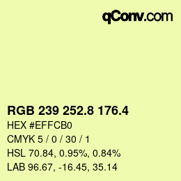 カラーコード: RGB 239 252.8 176.4 | qconv.com