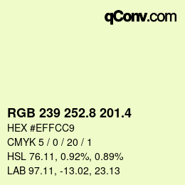 カラーコード: RGB 239 252.8 201.4 | qconv.com