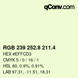 カラーコード: RGB 239 252.8 211.4 | qconv.com