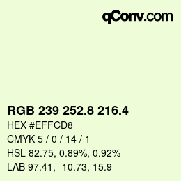 カラーコード: RGB 239 252.8 216.4 | qconv.com