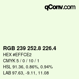 カラーコード: RGB 239 252.8 226.4 | qconv.com