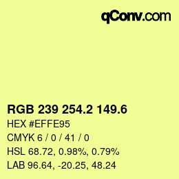 カラーコード: RGB 239 254.2 149.6 | qconv.com