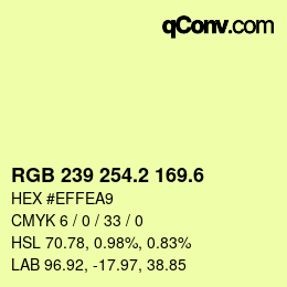 カラーコード: RGB 239 254.2 169.6 | qconv.com