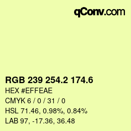 カラーコード: RGB 239 254.2 174.6 | qconv.com