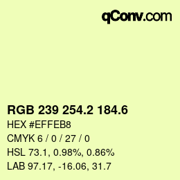 カラーコード: RGB 239 254.2 184.6 | qconv.com