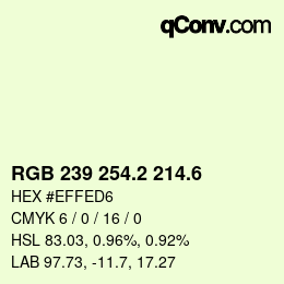 カラーコード: RGB 239 254.2 214.6 | qconv.com