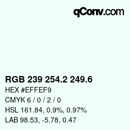カラーコード: RGB 239 254.2 249.6 | qconv.com