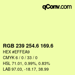カラーコード: RGB 239 254.6 169.6 | qconv.com