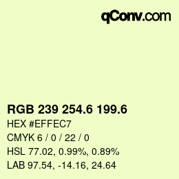 カラーコード: RGB 239 254.6 199.6 | qconv.com