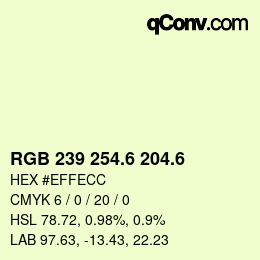 カラーコード: RGB 239 254.6 204.6 | qconv.com