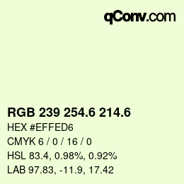 カラーコード: RGB 239 254.6 214.6 | qconv.com