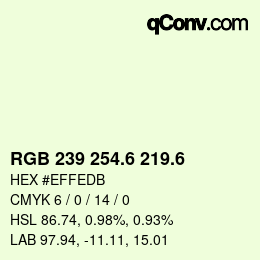 カラーコード: RGB 239 254.6 219.6 | qconv.com