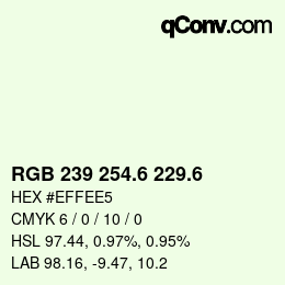 カラーコード: RGB 239 254.6 229.6 | qconv.com