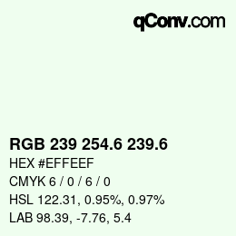 カラーコード: RGB 239 254.6 239.6 | qconv.com