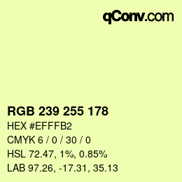 Color code: RGB 239 255 178 | qconv.com