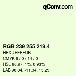 カラーコード: RGB 239 255 219.4 | qconv.com