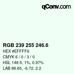 カラーコード: RGB 239 255 246.6 | qconv.com