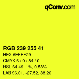 Color code: RGB 239 255 41 | qconv.com
