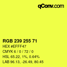 Color code: RGB 239 255 71 | qconv.com