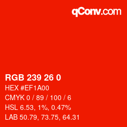 Color code: RGB 239 26 0 | qconv.com